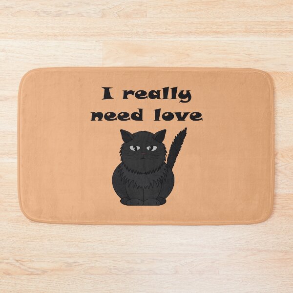 Item preview, My cat really needs love designed and sold by Cherevan.