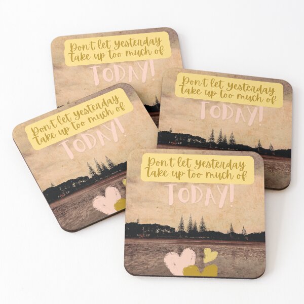 Item preview, Dont let yesterday take up too much of today.  designed and sold by AbracadabraArt.