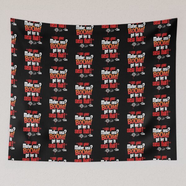 Item preview, Can your mother sew? BOOM! Get her to sew that! -Clem, Joe Dirt Film  designed and sold by Sticker Up.