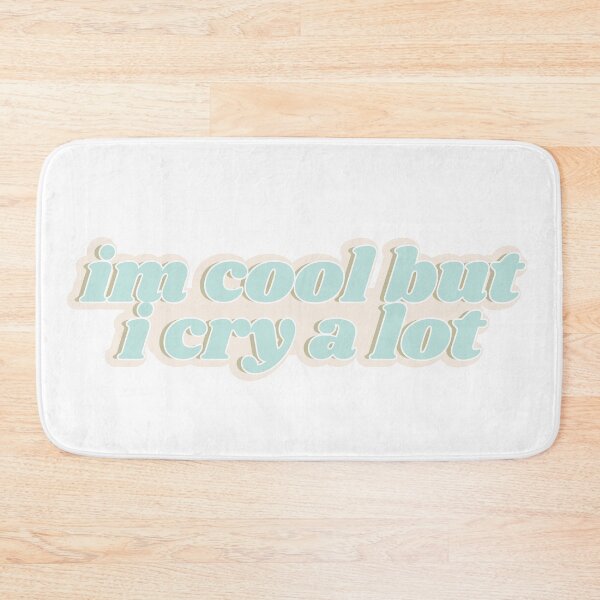 Item preview, im cool but i cry a lot bubble words designed and sold by Kaylagwill.