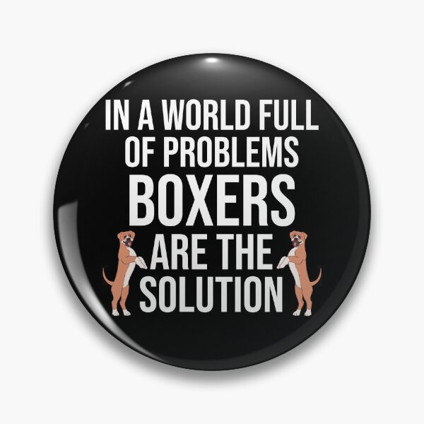 Artikelvorschau, In einer Welt voller Probleme sind Boxer die Lösung entworfen und verkauft von TheAnimalZ00.