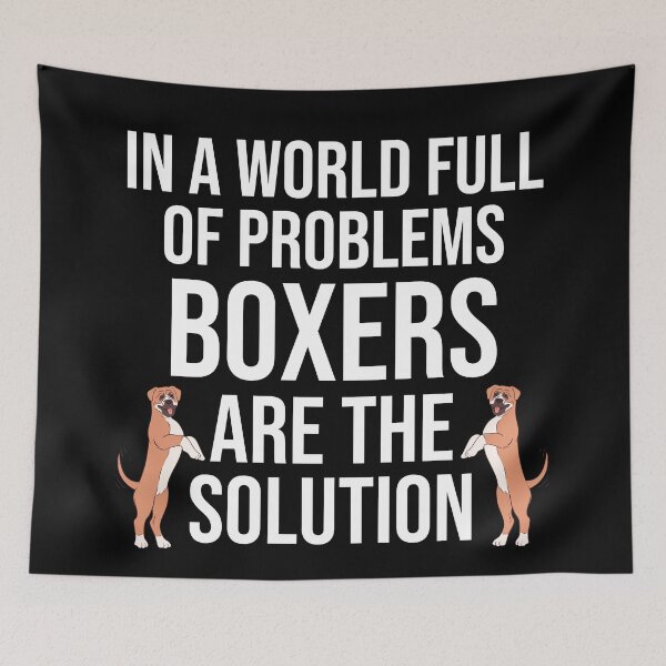 Item preview, In A World Full Of Problems Boxers Are The Solution designed and sold by TheAnimalZ00.