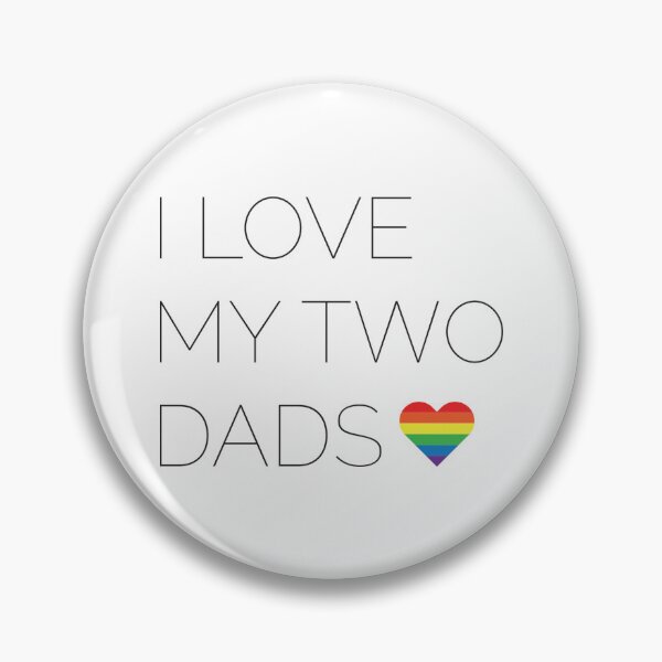 Item preview, I Love My Two Dads designed and sold by PrintBoutique23.