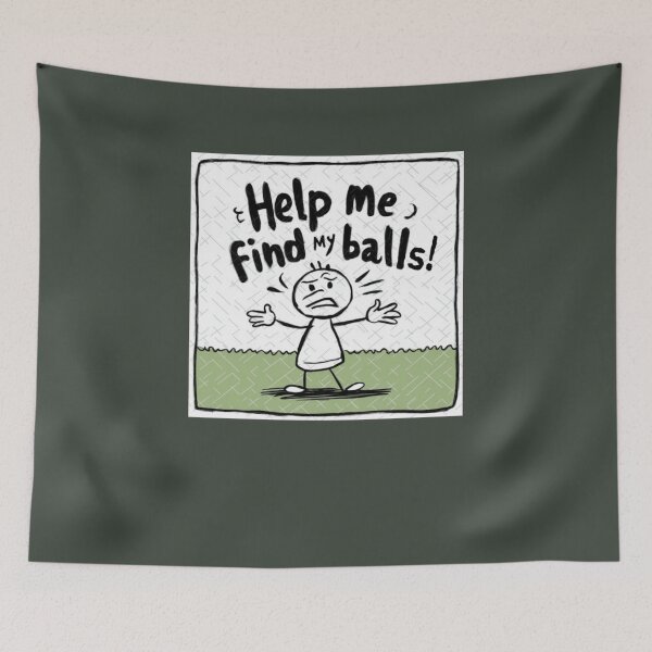 Item preview, Help Me Find My Balls designed and sold by Flirt-Teez.