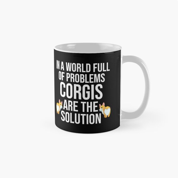 Item preview,  In A World Full Of Problems Corgi Are The Solution designed and sold by TheAnimalZ00.