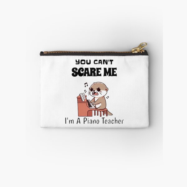 Item preview, You Can't Scare Me I'm A Piano Teacher Otter designed and sold by LemuellTrends.