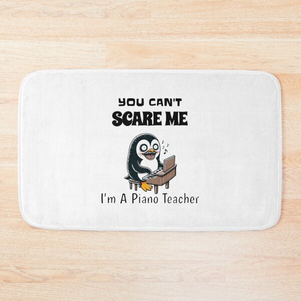 Item preview, You Can't Scare Me I'm A Piano Teacher Penguin designed and sold by LemuellTrends.