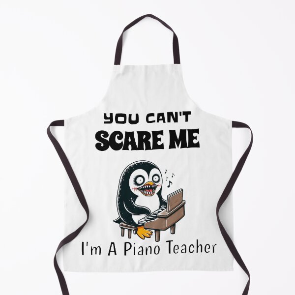Item preview, You Can't Scare Me I'm A Piano Teacher Penguin designed and sold by LemuellTrends.