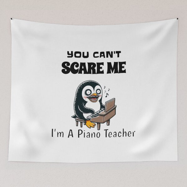 Item preview, You Can't Scare Me I'm A Piano Teacher Penguin designed and sold by LemuellTrends.