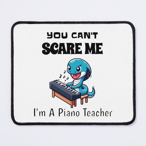 Item preview, You Can't Scare Me I'm A Piano Teacher Snake designed and sold by LemuellTrends.