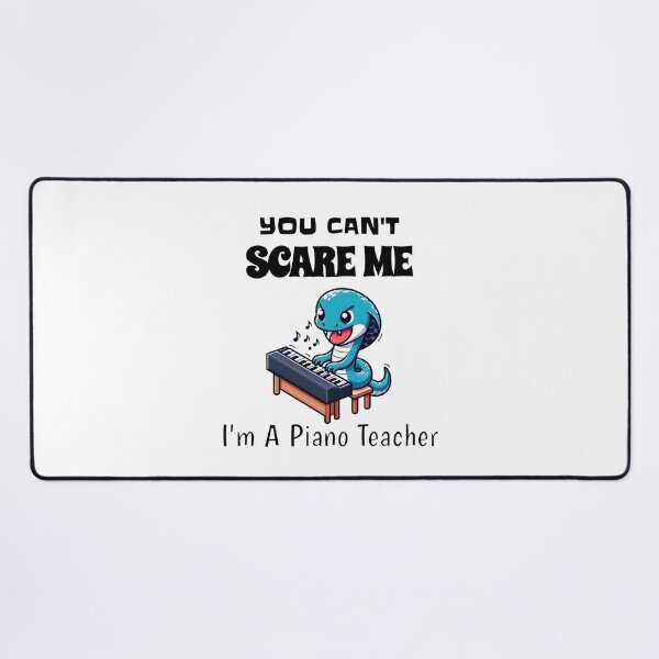 Item preview, You Can't Scare Me I'm A Piano Teacher Snake designed and sold by LemuellTrends.