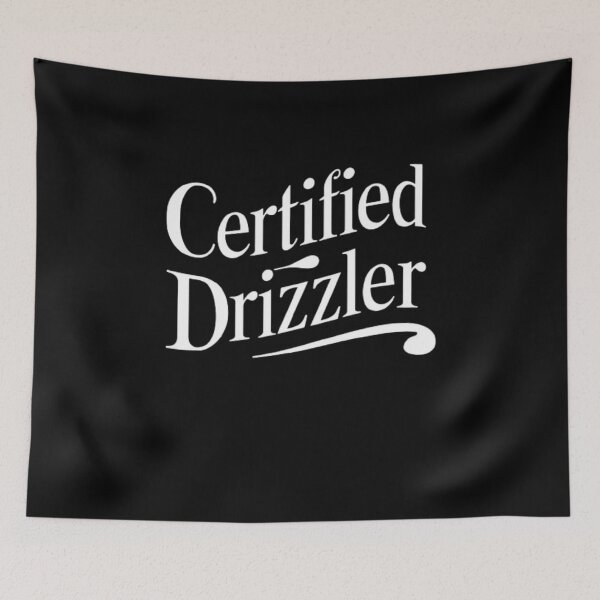 Item preview, Certified Drizzler designed and sold by Flirt-Teez.