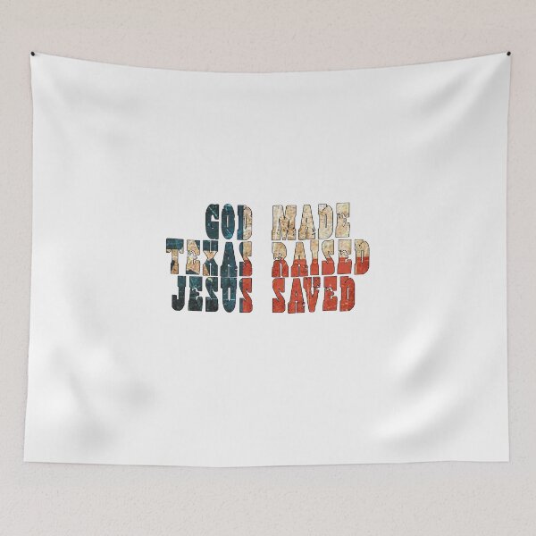 Item preview, God Made, Texas Raised, Jesus Saved designed and sold by RyanJGtz.