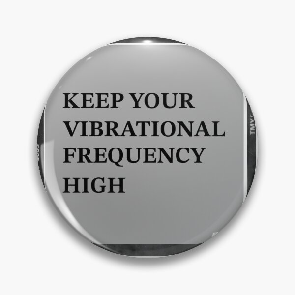 Item preview, Keep Your Vibrational Frequency High designed and sold by Lehonani.