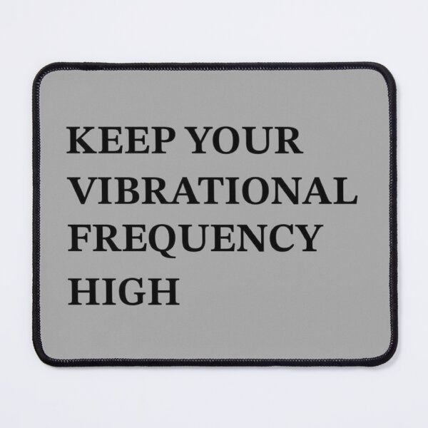 Item preview, Keep Your Vibrational Frequency High designed and sold by Lehonani.