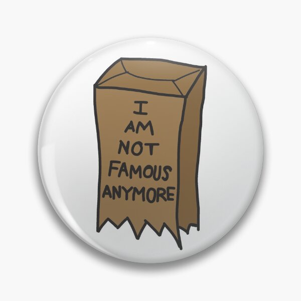 Item preview, I am not famous anymore - brown paper bag designed and sold by Sarah Rosie Studios.