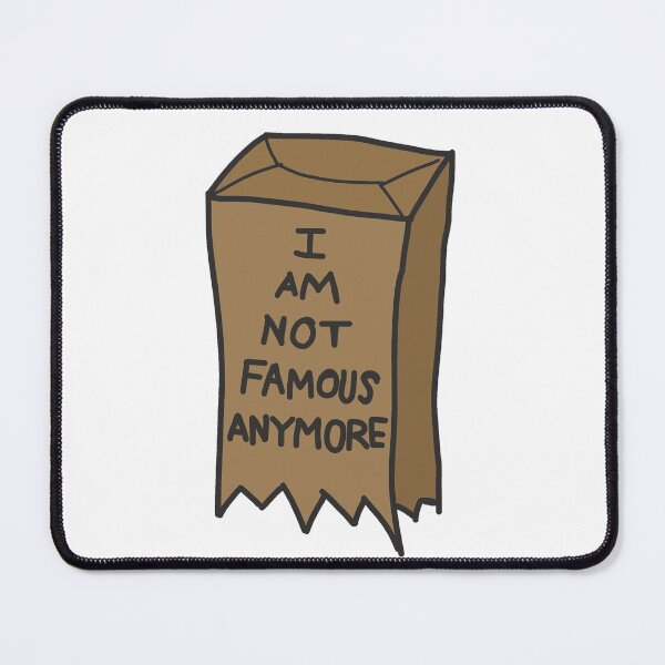 Item preview, I am not famous anymore - brown paper bag designed and sold by Sarah Rosie Studios.