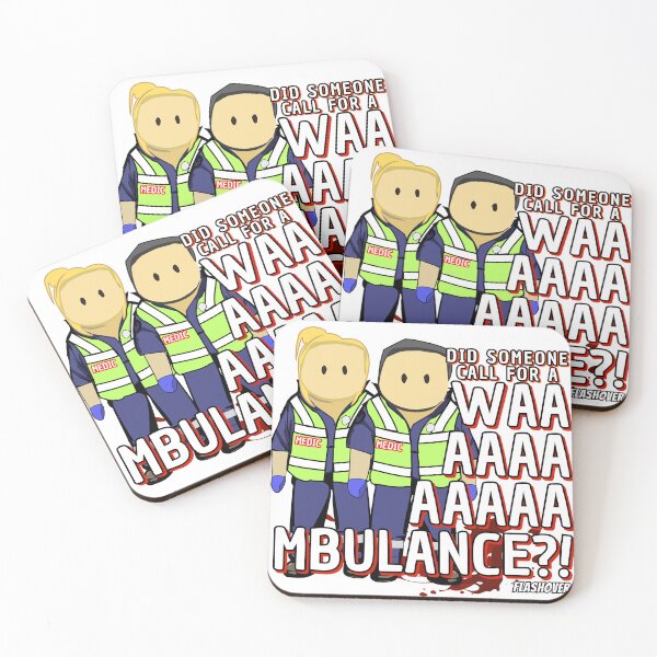 Item preview, Did someone call for a WAAAAAMBULANCE?! designed and sold by Flashover.