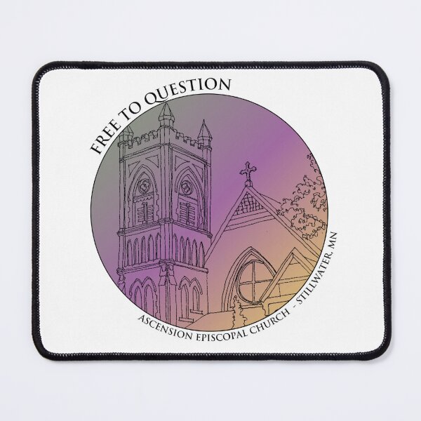 Item preview, Ascension Etching Free To Question designed and sold by Ascension Episcopal  Church Stillwater.