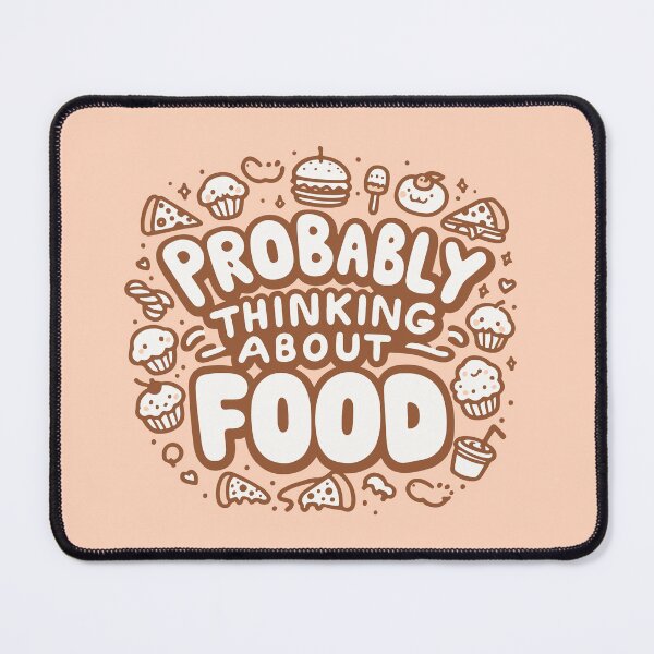 Item preview, Probably Thinking About Food designed and sold by thegirlyshoppe.