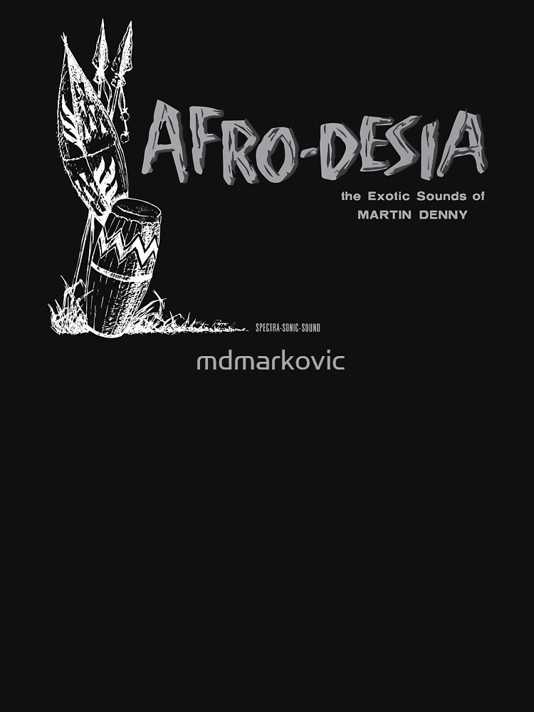 Thumbnail 7 of 7, Classic T-Shirt, Afro-Desia Martin Denny Exotica designed and sold by mdmarkovic.
