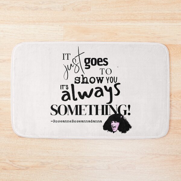 Item preview, it's always something - black designed and sold by Cane & Abel Creations ..