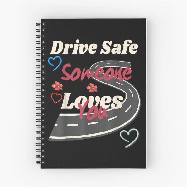 Item preview, Drive Safe Someone Loves You designed and sold by skeastore.
