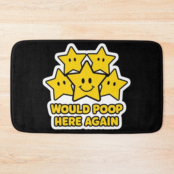 Item preview, Would Poop Here Again! designed and sold by Peter Stawicki.