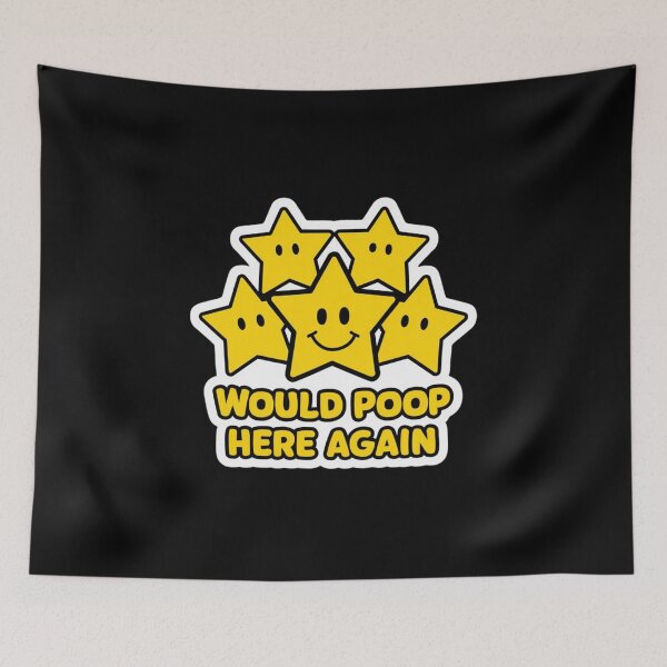 Item preview, Would Poop Here Again! designed and sold by Peter Stawicki.