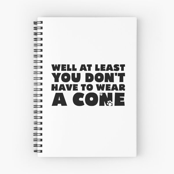Item preview, Well At Least You Don't Have to Wear A Cone Funny Sayings designed and sold by Stick-Artistry.