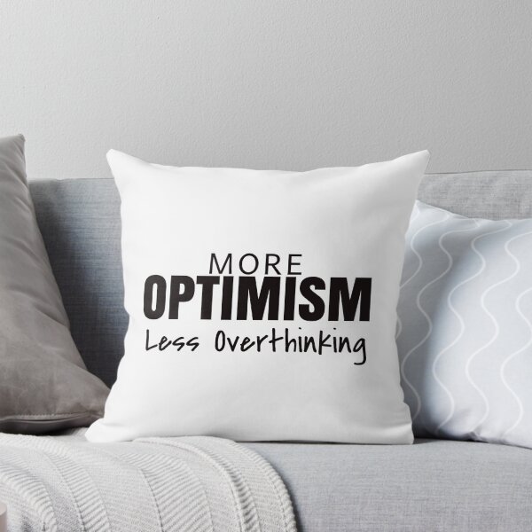Item preview, More optimism less overthinking designed and sold by AdrianShirt.