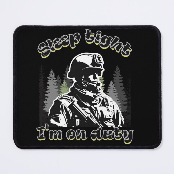 Item preview, sleep tight I'm on duty designed and sold by DigiArtNDesign.