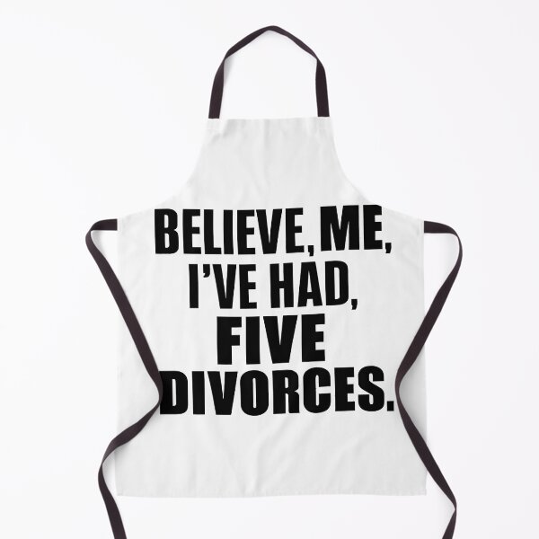 Item preview, Believe me, I've had five divorces designed and sold by Dilwish5.