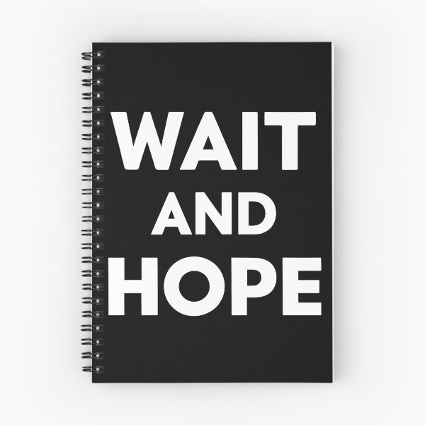 Item preview, Wait and Hope designed and sold by Dilwish5.