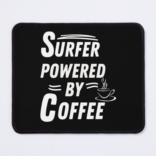 Item preview, Surfer powered by coffee designed and sold by annoying-shirts.