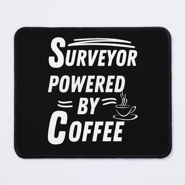 Item preview, Surveyor powered by coffee designed and sold by annoying-shirts.