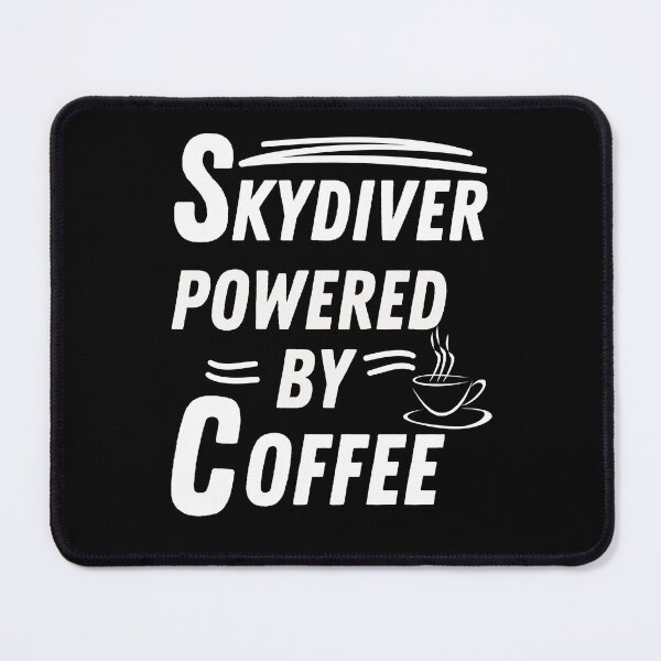 Item preview, Skydiver powered by coffee designed and sold by annoying-shirts.