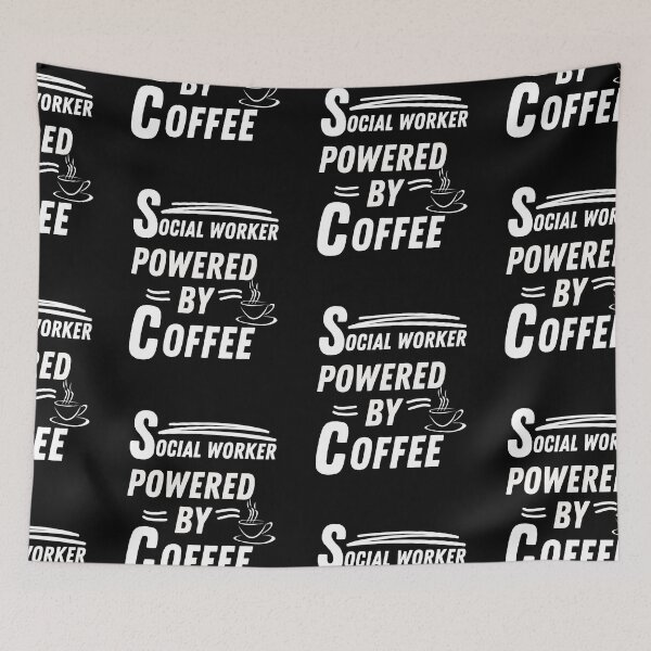 Item preview, Social worker powered by coffee designed and sold by annoying-shirts.