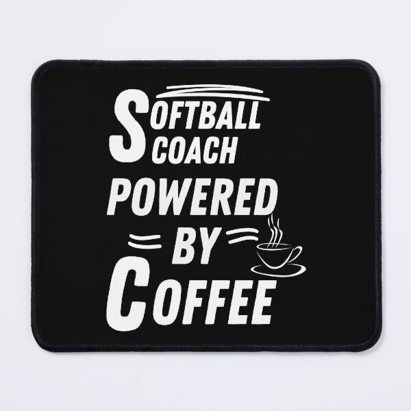 Item preview, Softball coach powered by coffee designed and sold by annoying-shirts.