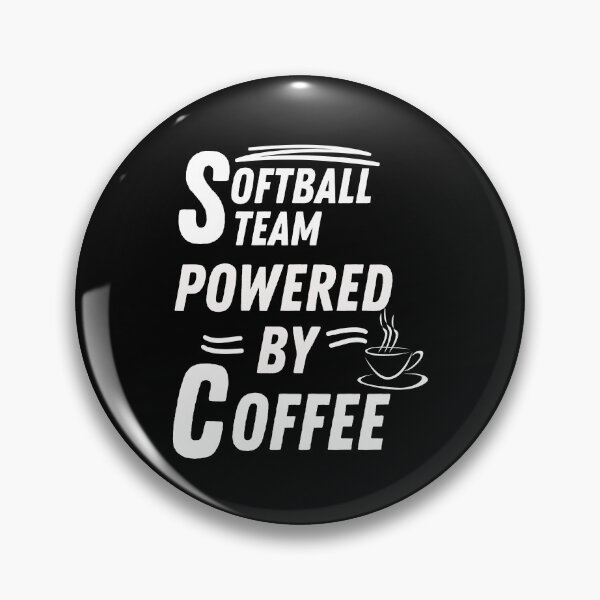 Item preview, Softball team powered by coffee designed and sold by annoying-shirts.