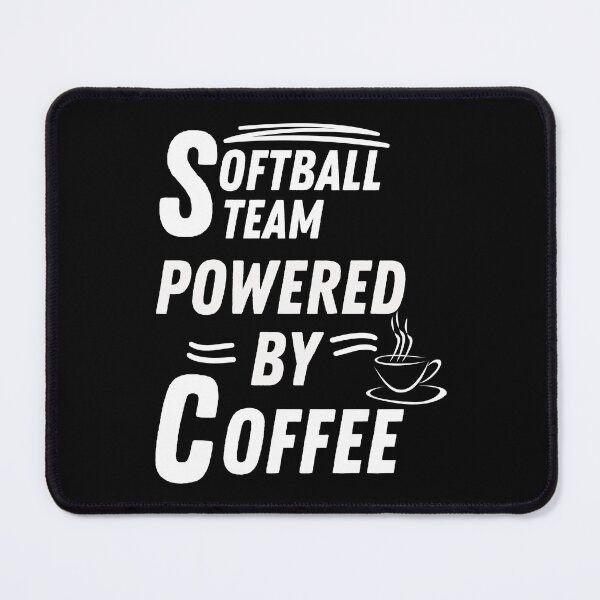Item preview, Softball team powered by coffee designed and sold by annoying-shirts.