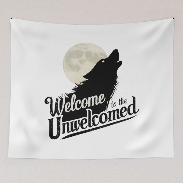 Item preview, Wolf Howling At The Moon Welcome to the Unwelcomed designed and sold by MALIKABO.