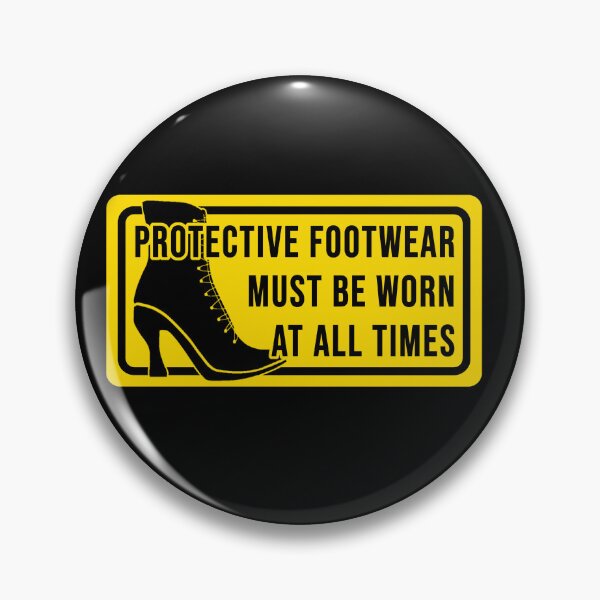 Item preview, Funny construction phrase protective footwear must be worn at all times designed and sold by DisenyosDeMike.