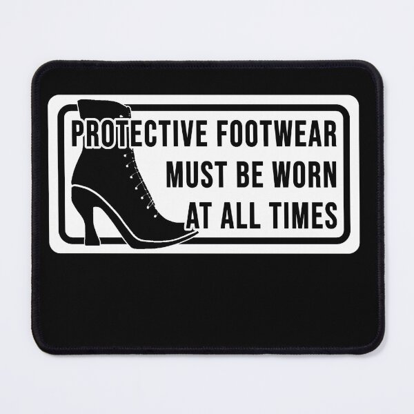 Item preview, Funny construction phrase protective footwear must be worn at all times designed and sold by DisenyosDeMike.