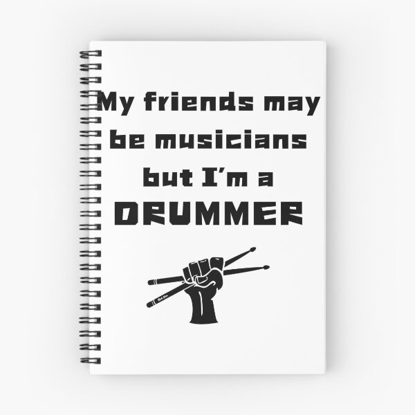 Item preview, Friends are musicians but I'm a drummer designed and sold by IFarty.