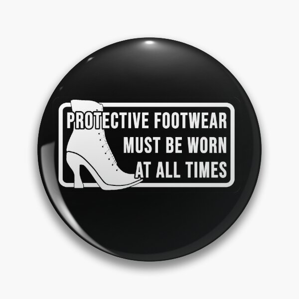 Item preview, Copy of Funny construction phrase protective footwear must be worn at all times designed and sold by DisenyosDeMike.