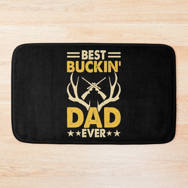 Item preview, Best Buckin' Dad Ever Father's Day designed and sold by SayItWithYours.