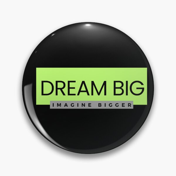 Item preview, Dream big, imagine bigger designed and sold by Inspiretouplift.
