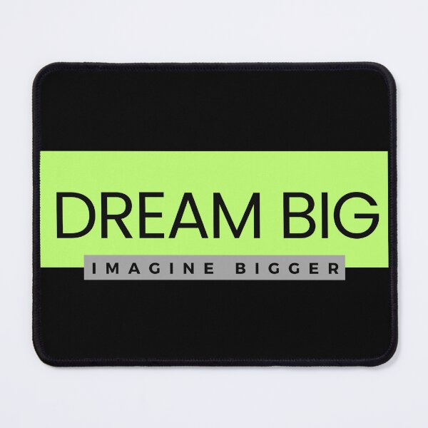 Item preview, Dream big, imagine bigger designed and sold by Inspiretouplift.