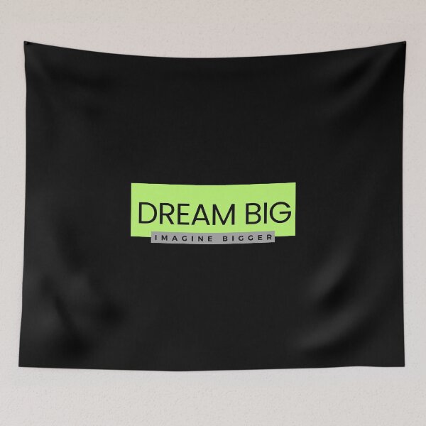 Item preview, Dream big, imagine bigger designed and sold by Inspiretouplift.